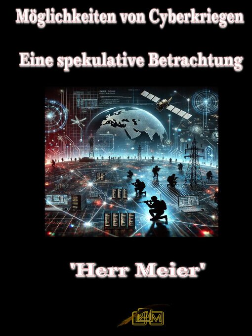 Title details for Möglichkeiten von Cyberkriegen by 'Herr Meier' - Available